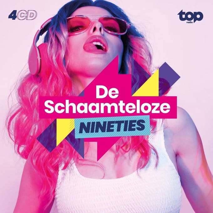 Topradio: De Schaamteloze Nineties - V/a (various Artists)