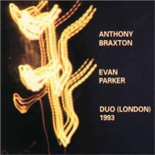 Duo (London) 1993 - Anthony Braxton & Evan Parker