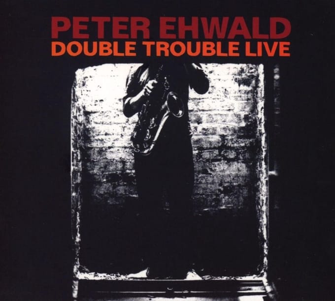 Peter Ehwald Double Trouble - Double Trouble Live (CD)