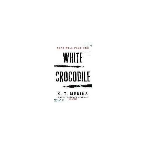 White Crocodile - K. T. Medina