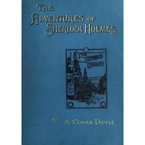 The Adventures Of Sherlock Holmes - Arthur Conan Doyle