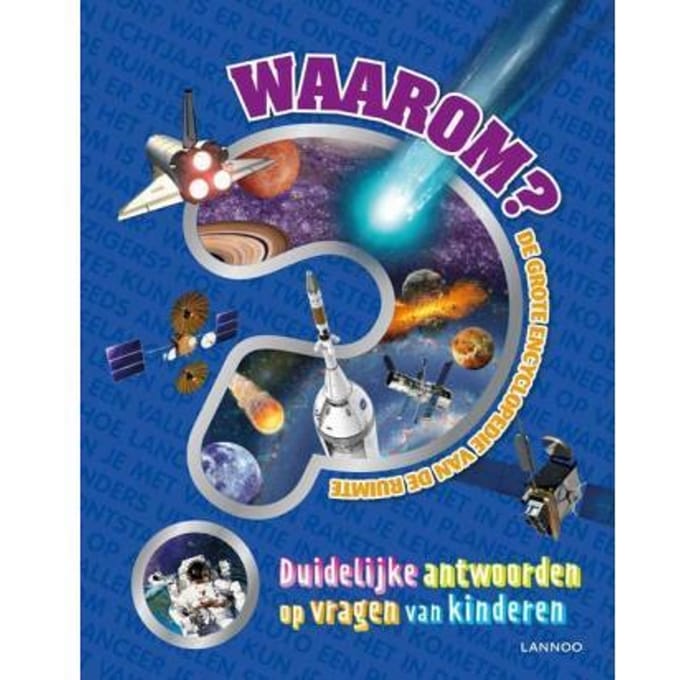 Waarom? De grote encyclopedie van de ruimte Educatieve boeken (spelletjes en raadsels)