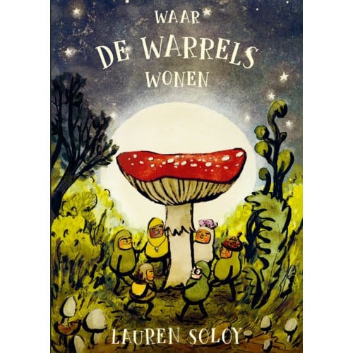 Waar De Warrels Wonen - Lauren Soloy