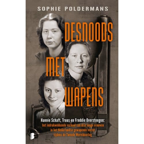 Desnoods Met Wapens - Sophie Poldermans