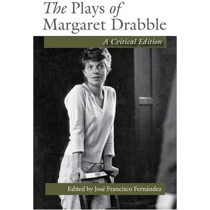 The Plays Of Margaret Drabble - Jose Francisco Fernandez