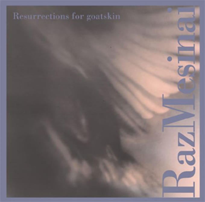 Resurrections For Goat. Goatskin - Raz Mesinai