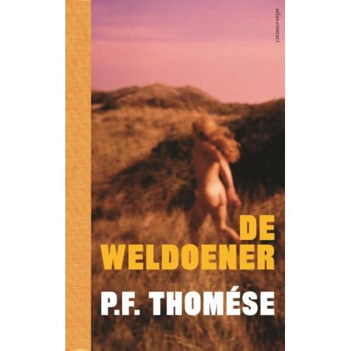 De Weldoener - P.F. Thomése