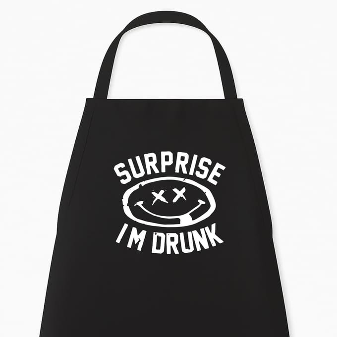 Keukenschort "Surprise. I’m drunk" | Grappig Kerstcadeau & Sinterklaas | Zwart