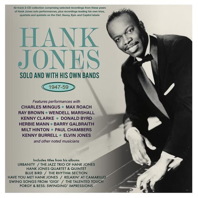 Hank Jones: Solo and With His Own Bands 1947-59