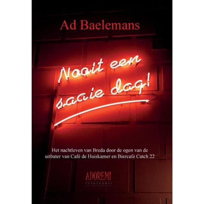 Nooit Een Saaie Dag! - Ad Baelemans