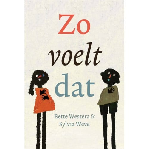 Zo Voelt Dat - Bette Westera