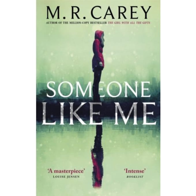 Someone Like Me - M. R. Carey