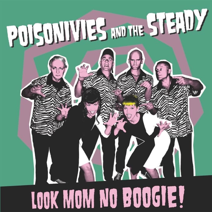 Poisonivies And The Steady - Look Mom No Boogie (CD)