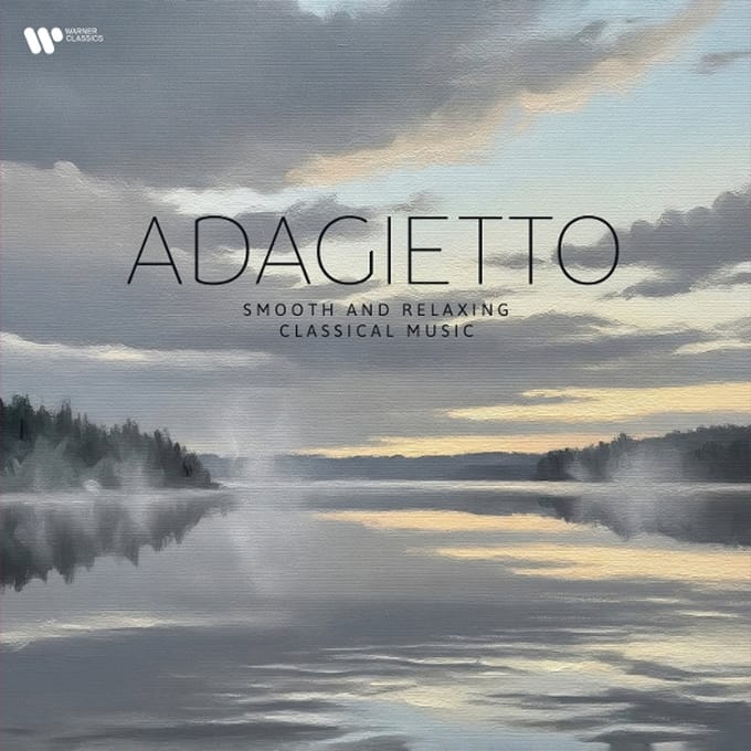 Adagietto: Smooth and Relaxing Classical Music