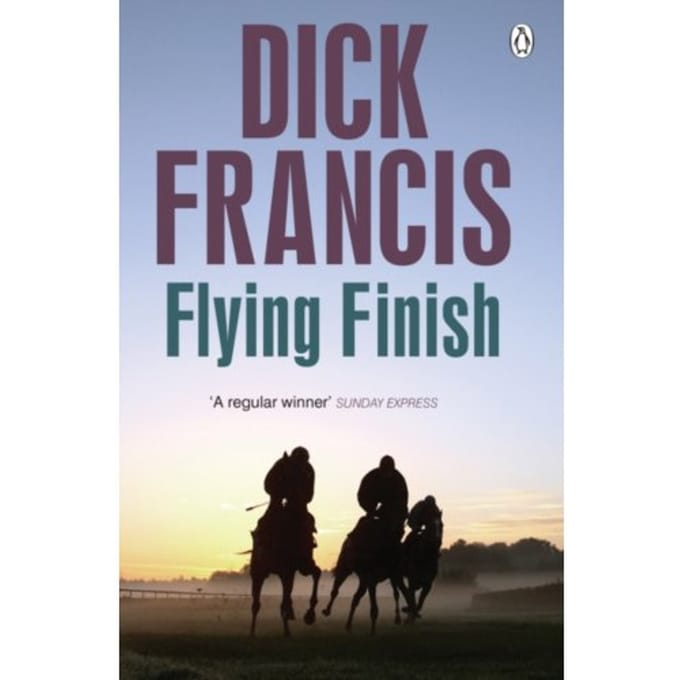 Flying Finish - Francis Thriller - Dick Francis
