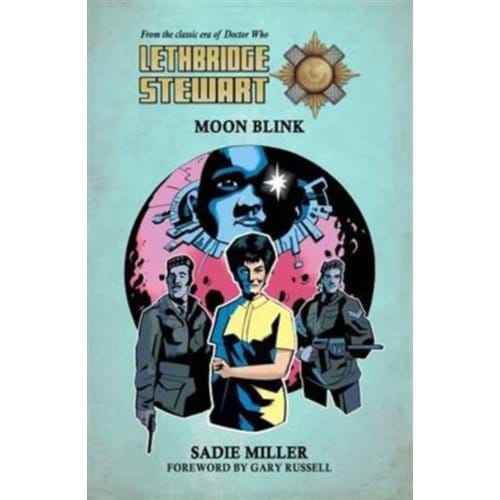 Lethbridge-Stewart: Moon Blink - Sadie Miller