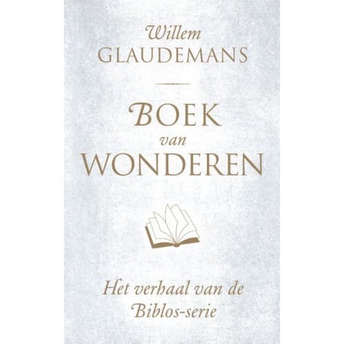Boek Van Wonderen - Biblos-Serie - Willem Glaudemans