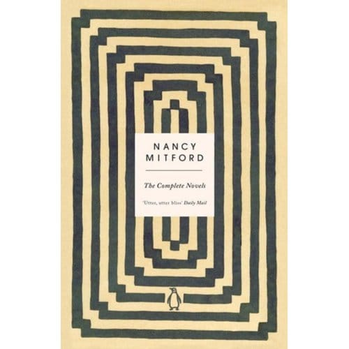 The Complete Novels - Nancy Mitford
