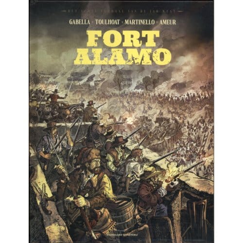 Fort Alamo - Het Echte Verhaal Van De Far West - Farid Ameur