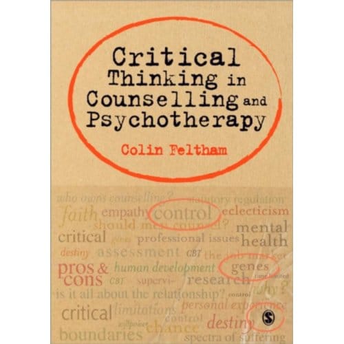Critical Thinking In Counselling And Psychotherapy - Colin Feltham