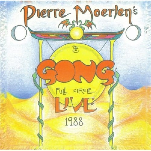 Full Circle - Gong -pierre Moerlen's-