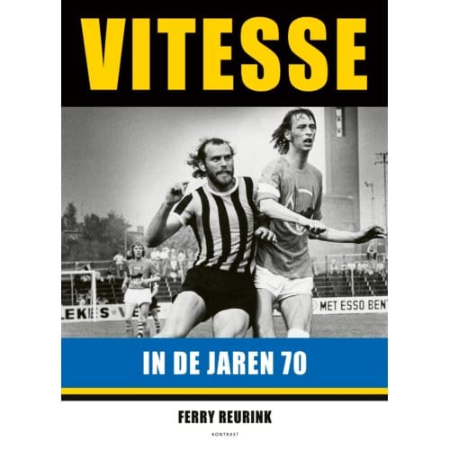 Vitesse In De Jaren 70 - Ferry Reurink