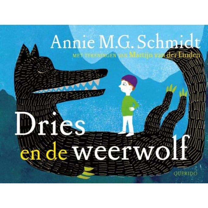 Dries En De Weerwolf - Annie M.G. Schmidt