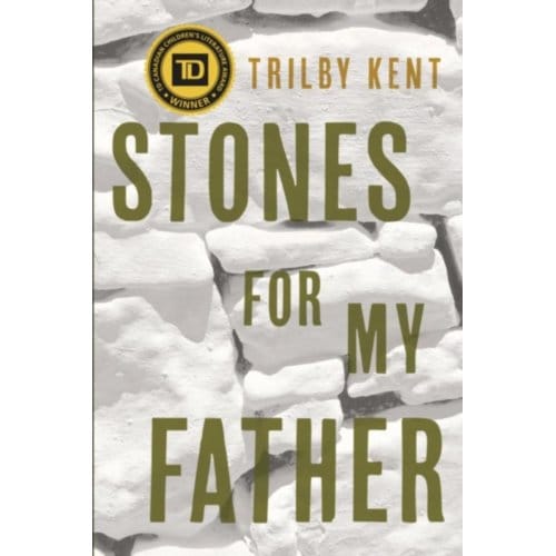 Stones For My Father - Trilby Kent