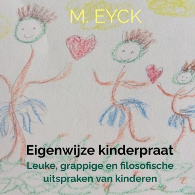Eigenwijze Kinderpraat - Ma-La Eyck
