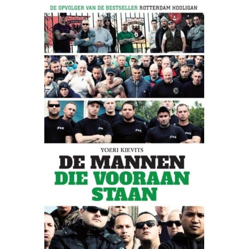 De Mannen Die Vooraan Staan - Yoeri Kievits