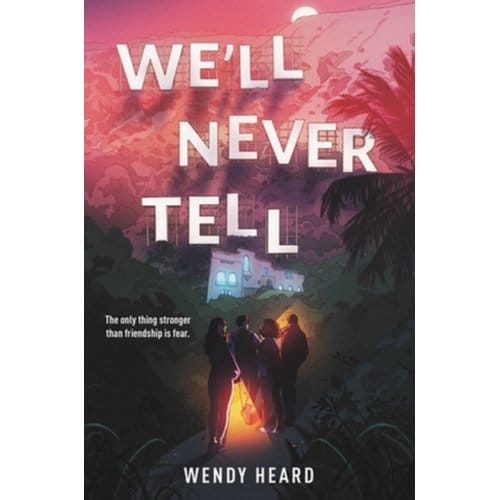 We'Ll Never Tell - Wendy Heard