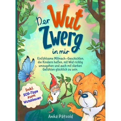 Der Wut-Zwerg In Mir - Annika Pätzold