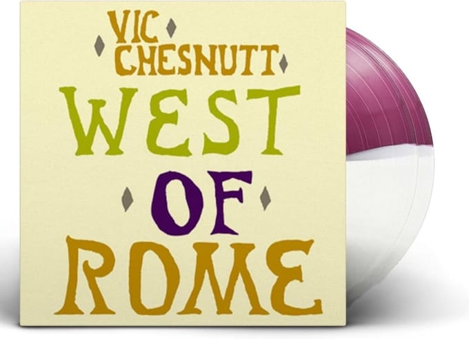 Vic Chesnutt - West Of Rome