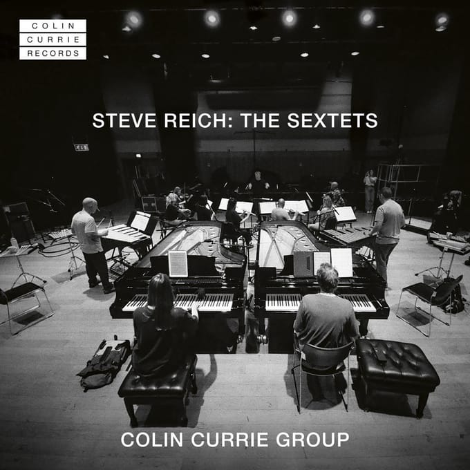 Colin Currie Group - Steve Reich: The Sextets (SACD)
