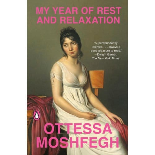 My Year Of Rest And Relaxation - Ottessa Moshfegh