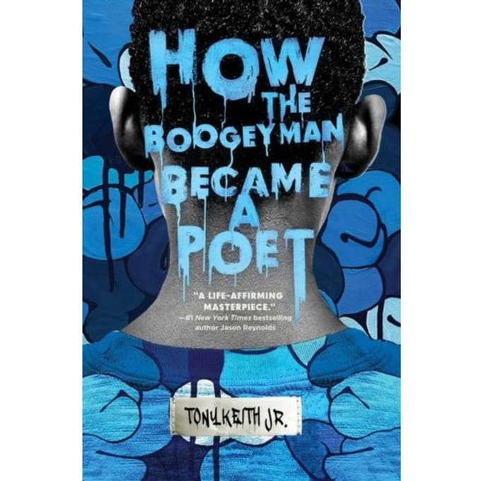 How The Boogeyman Became A Poet - Jr., Tony Keith
