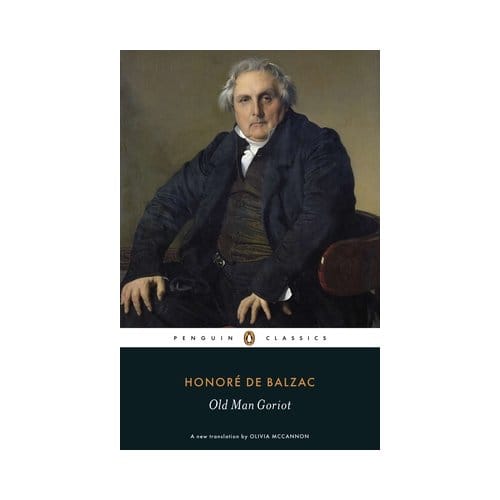Old Man Goriot - Human Comedy - Honore de Balzac
