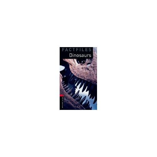 Oxford Bookworms Library Factfiles: Level 3:: Dinosaurs - Tim Vicary