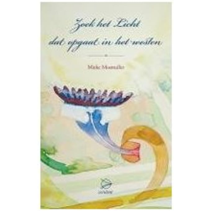 Zoek Het Licht Dat Opgaat In Het Westen - Mieke Mosmuller