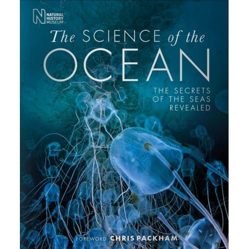 The Science Of The Ocean - Dk Secret World Encyclopedias - DK