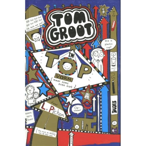In Topvorm (Maar Soms Even Niet) - Tom Groot - Liz Pichon