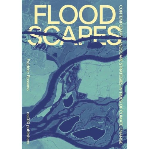 Floodscapes - Frédéric Rossano