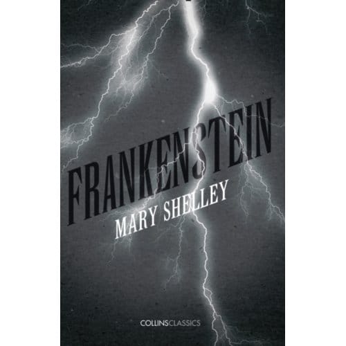 Frankenstein - Collins Classics - Mary Shelley