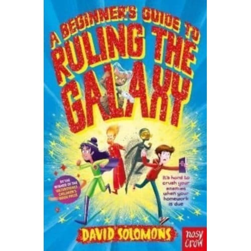 A Beginner's Guide To Ruling The Galaxy - Ruling The Galaxy - David Solomons
