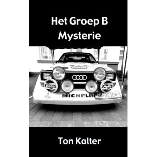 Het Groep B Mysterie - Ton Kalter