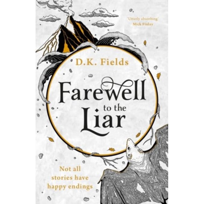 Farewell To The Liar - Tales Of Fenest - D.K. Fields