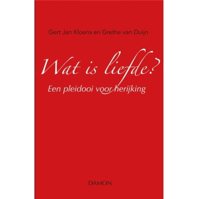 Wat Is Liefde? - Gert Jan Kloens
