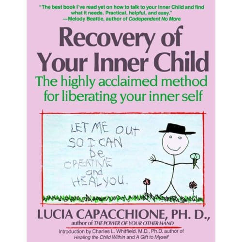 Recovery Of Your Inner Child - Lucia Capacchione