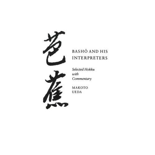 Basho And His Interpreters - Ueda, Makoto