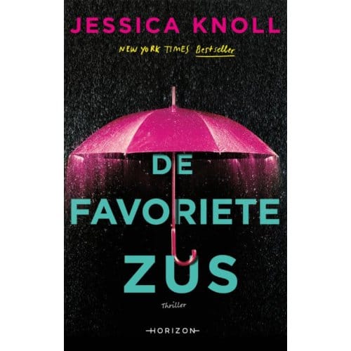 De Favoriete Zus - Jessica Knoll